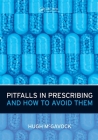 Pitfalls in Prescribing: And How to Avoid Them By Hugh McGavock Cover Image