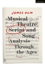 Musical Theatre Script and Song Analysis Through the Ages Cover Image