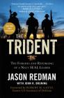 The Trident: The Forging and Reforging of a Navy SEAL Leader By Jason Redman, John Bruning Cover Image