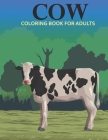 Cow coloring book for adults: An Adult Coloring Book With Stress-relif, Easy and Relaxing Coloring Pages. Cover Image
