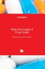 Molecular Insight of Drug Design By Arli Aditya Parikesit (Editor) Cover Image