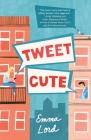 Tweet Cute: A Novel Cover Image