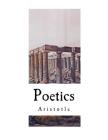 The Poetics of Aristotle: Aristotle's Poetics By S. H. Butcher (Translator), Aristotle Cover Image