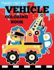 Vehicle Coloring Book (Preschool Coloring Books) Cover Image