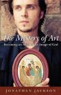 The Mystery of Art: Becoming an Artist in the Image of God Cover Image