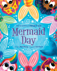 Mermaid Day By Diana Murray, Luke Flowers (Illustrator) Cover Image