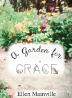 A Garden For Grace Cover Image