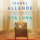 Eva Luna By Isabel Allende, Margaret Sayers Peden (Translator), Timothy Andres Pabon (Read by) Cover Image