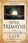 Shapeshifter's Lair (Sister Fidelma Mystery #31) By Peter Tremayne Cover Image