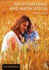 Breastfeeding and Medication By Wendy Jones Cover Image