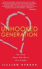 Unhooked Generation: The Truth About Why We're Still Single Cover Image