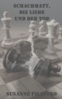 Schachmatt, die Liebe und der Tod Cover Image