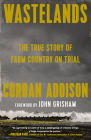 Wastelands: The True Story of Farm Country on Trial Cover Image