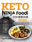 Keto Ninja Foodi Cookbook 2020: Quick and Easy Ketogenic Diet Meals For Your Ninja Foodi Pressure Cooker By Venante Nowey Cover Image