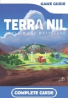 Terra Nil Complete Guide: How to become a professional gamer! Cover Image