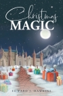 Christmas Magic (New Edition) By Edward J. Hawkins Cover Image