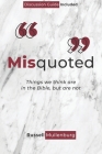 Misquoted: Things we think are in the Bible, but are not By Russell Muilenburg Cover Image