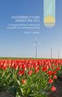 Sustainability and Energy Politics: The Promises of Ecological Modernisation and Corporate Social Responsibility By Giorel Curran Cover Image