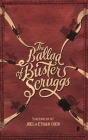 The Ballad of Buster Scruggs By Joel Coen, Ethan Coen Cover Image