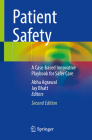 Patient Safety: A Case-Based Innovative Playbook for Safer Care Cover Image
