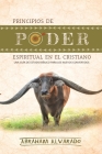 Principios de poder espiritual en el cristiano: Una guía de estudio bíblico para los nuevos convertidos Cover Image