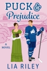 Puck and Prejudice: A Novel By Lia Riley Cover Image