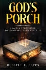 God's Porch: A 60 Day Devotional To Unlocking Your Best Life Cover Image