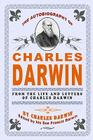 The Autobiography Of Charles Darwin: By Charles Darwin - Edited By His Son Francis Darwin By Francis Darwin, Charles Darwin Cover Image