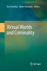 Virtual Worlds and Criminality Cover Image