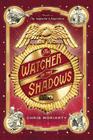 The Watcher in the Shadows By Chris Moriarty, Mark Edward Geyer (Illustrator) Cover Image