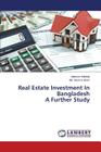 Real Estate Investment In Bangladesh A Further Study Cover Image