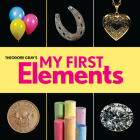 Theodore Gray's My First Elements (Baby Elements) By Theodore Gray Cover Image