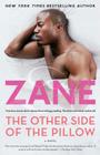 The Other Side of the Pillow: A Novel By Zane Cover Image