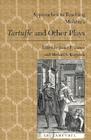 Approaches to Teaching Molière's Tartuffe and Other Plays (Approaches to Teaching World Literature #54) By James F. Gaines (Editor), Michael S. Koppisch (Editor) Cover Image