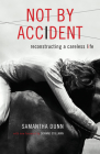 Not by Accident By Samantha Dunn Cover Image