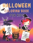 Halloween Coloring Book for Kids Ages 4-8: Bumper Volume Of Spooky Coloring To Keep Kids Entertained By Forty Two Publishing Cover Image