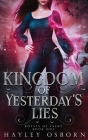 Kingdom of Yesterday's Lies Cover Image
