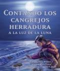 Contando Los Cangrejos Herradura a la Luz de la Luna (Moonlight Crab Count) Cover Image
