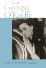 Georgia O'Keeffe: A Life By Roxana Robinson Cover Image