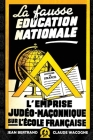 La fausse éducation nationale By Jean Bertrand, Claude Wacogne Cover Image