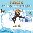Patch's Igloo Adventure Cover Image