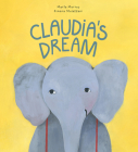 Claudia's Dream By Marta Morros, Simona Mulazzani (Illustrator) Cover Image