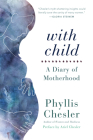 With Child: A Diary of Motherhood Cover Image