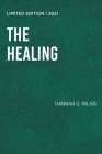 The Healing By Hannah G. Milan Cover Image