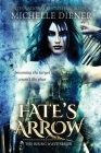 Fate's Arrow By Michelle Diener Cover Image