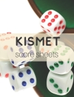 Kismet Score Sheets: 120 Kismet Score Pads, Kismet Dice Game Score Book, Kismet Part Supplies By Keep Score Publish Cover Image