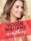 Everything: Beauty. Style. Fitness. Life. By Vogue Williams Cover Image