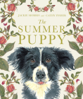 The Summer Puppy By Cathy Fisher (Illustrator), Jackie Morris Cover Image