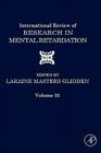 International Review of Research in Mental Retardation: Volume 32 By Laraine Masters Glidden (Editor) Cover Image