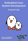 Embedded Linux System Development: Practical Labs Cover Image